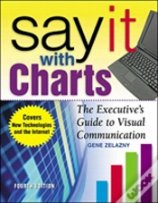 Capa do artigo Say It With Charts: The Executiveâ€™S Guide To Visual Communication