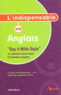 Say It With Style Ou Comment Réussir L'Essai Et L'Entretien D'Anglais - Preview