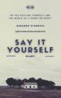Say It Yourself: Diary - Preview