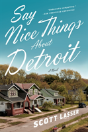 Say Nice Things About Detroit - Preview