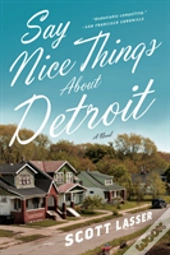 Say Nice Things About Detroit