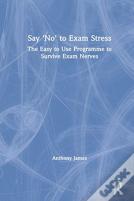 Say 'No' To Exam Stress
