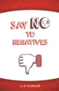 Say No To Negatives
