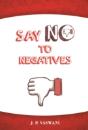 Say No To Negatives - Preview