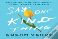 Say One Kind Thing