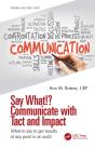 Say What!? Communicate With Tact And Impact - Preview