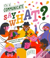 Capa do artigo Say What? How We Communicate