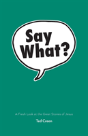 Say What? - Preview