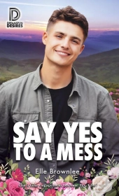 Say Yes To A Mess