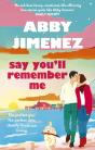 Say You'll Remember Me - Preview