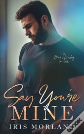 Say You'Re Mine