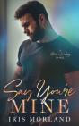 Say You'Re Mine - Preview