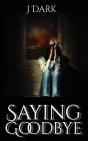 Saying Goodbye - Preview