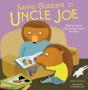 Saying Goodbye To Uncle Joe - Preview