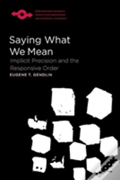 Saying What We Mean