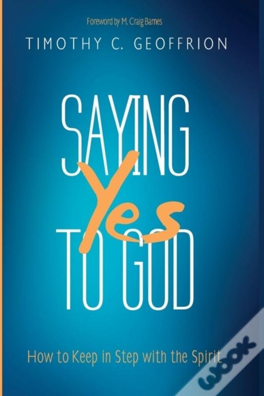 Saying Yes To God