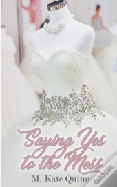Saying Yes To The Mess