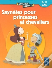Saynètes Pour Princesses Et Chevaliers