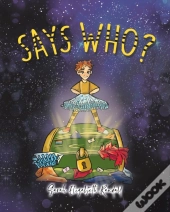 Says Who