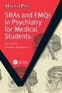 Sbas And Emqs In Psychiatry For Medical Students - Preview