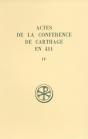 Sc 373 Actes De La Conférence De Carthage En 411, Iv - Preview