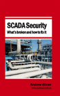 Scada Security - What'S Broken And How To Fix It - Preview