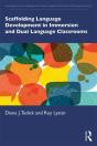 Scaffolding Language Development In Immersion And Dual Language Classrooms - Preview