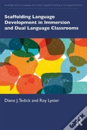 Scaffolding Language Development In Immersion And Dual Language Classrooms