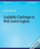 Scalability Challenges In Web Search Engines