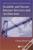 Scalable And Secure Internet Services And Architecture