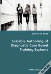 Capa do artigo Scalable Authoring Of Diagnostic Case Based Training Systems