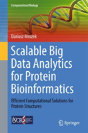 Scalable Big Data Analytics For Protein Bioinformatics - Preview