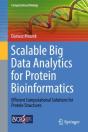 Scalable Big Data Analytics For Protein Bioinformatics - Preview