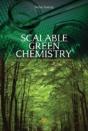 Scalable Green Chemistry - Preview