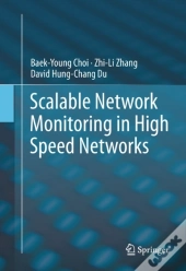 Scalable Network Monitoring In High Speed Networks