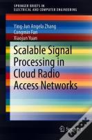 Scalable Signal Processing In Cloud Radio Access Networks