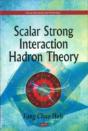 Scalar Strong Interaction Hadron Theory - Preview