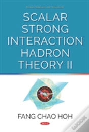 Capa do artigo Scalar Strong Interaction Hadron Theory Ii