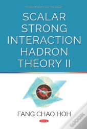 Scalar Strong Interaction Hadron Theory Ii