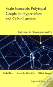 Capa do artigo Scale-Isometric Polytopal Graphs In Hypercubes And Cubic Lattices: Polytopes In Hypercubes And Zn
