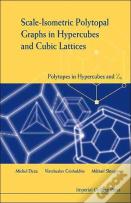 Scale-Isometric Polytopal Graphs In Hypercubes And Cubic Lattices: Polytopes In Hypercubes And Zn