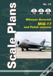 Scale Plans No. 23: Mikoyan Gurevich Mig-17