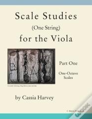 Scale Studies (One String) For The Viola, Part One