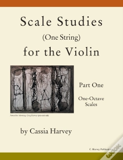 Capa do artigo Scale Studies (One String) For The Violin, Part One, One-Octave Scales