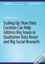 Capa do artigo Scaling Up: How Data Curation Can Help Address Key Issues In Qualitative Data Reuse And Big Social Research