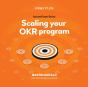 Scaling Your Okr Program - Preview