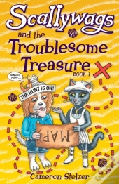 Scallywags And The Troublesome Treasure: