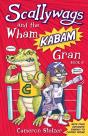 Scallywags And The Wham Kabam Gran: Scal - Preview