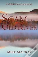 Scam At Old River