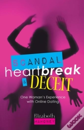Scandal, Heartbreak, And Deceit
